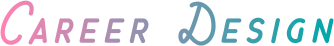 CAREER DESIGN